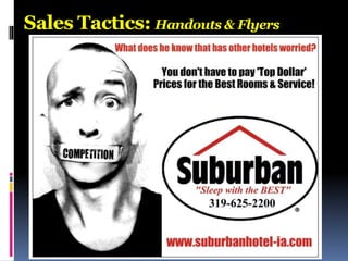 Sales Tactics: Handouts & Flyers
 