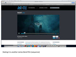 Stating it is another James Bond film (sequence)
 