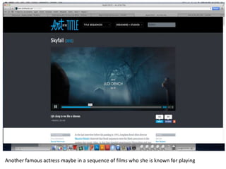 Another famous actress maybe in a sequence of films who she is known for playing
 