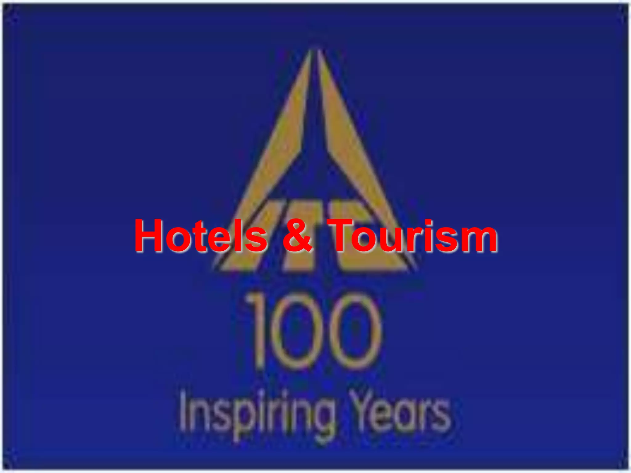 Hotels & Tourism
 