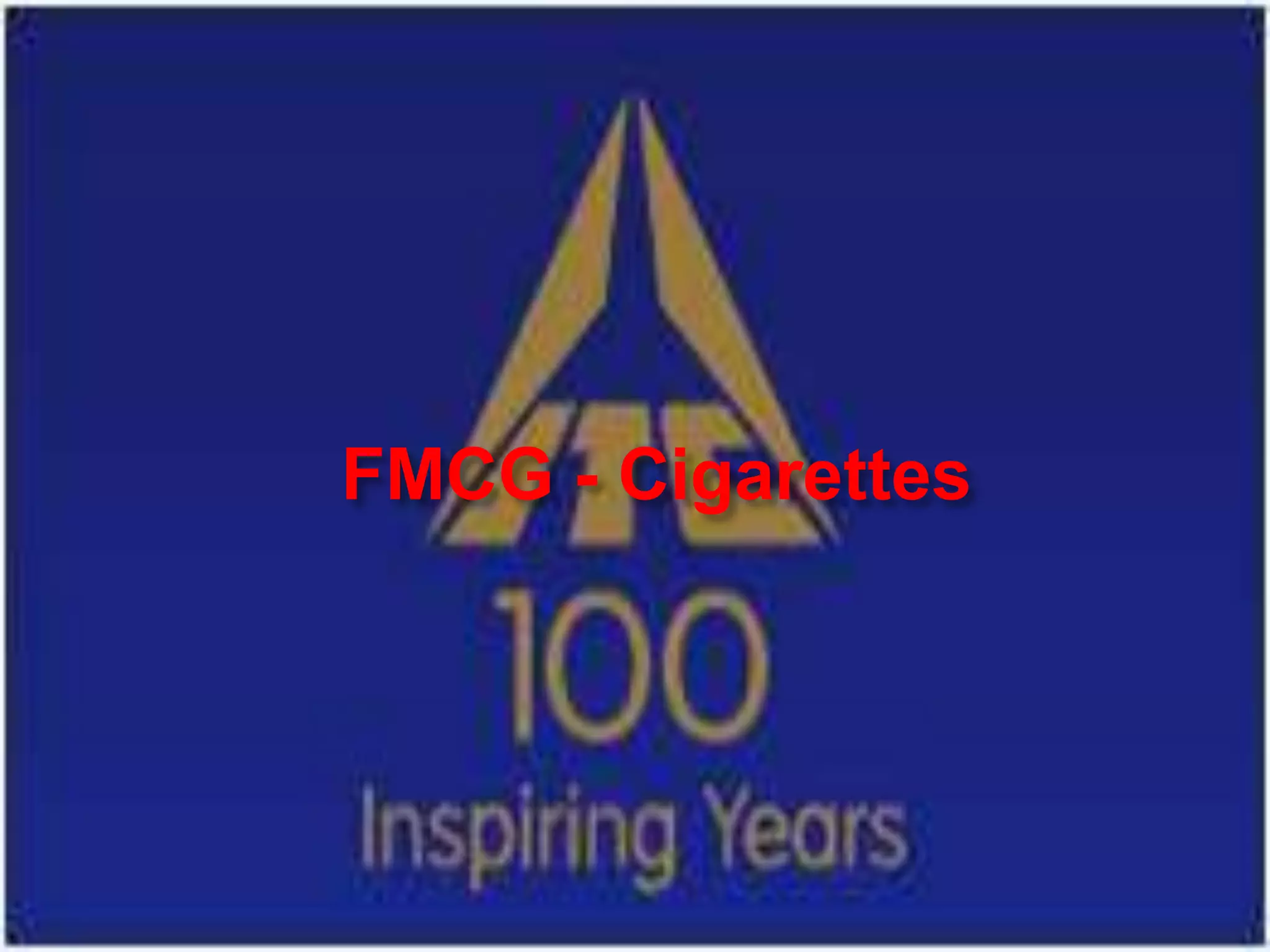 FMCG - Cigarettes
 