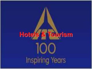 Hotels & Tourism
 