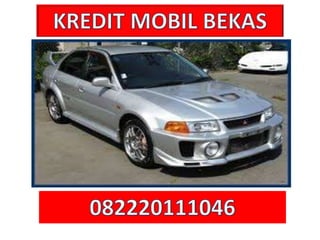 KREDIT MOBIL BEKAS SEMARANG 082220111046