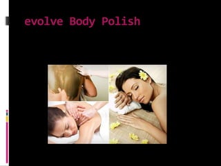 evolve Body Polish