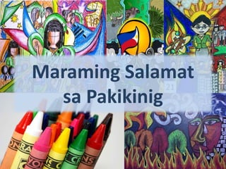 Maraming Salamat
sa Pakikinig
 