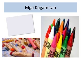 Mga Kagamitan
 