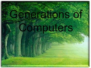 Generations of
 Computers
 