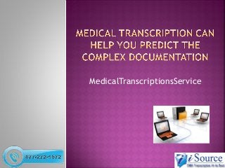 MedicalTranscriptionsService
 