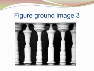 Figure ground image 3
 