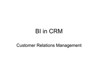 BI in CRM Customer Relations Management 