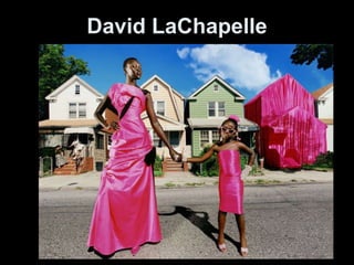 David LaChapelle 