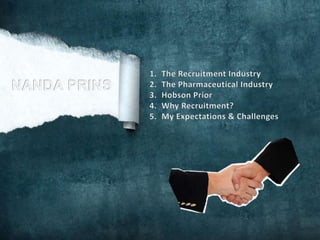 Nanda Prins




NANDA PRINS     • The recruitment industry
 