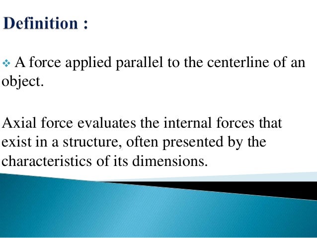 Presentation on axial force 