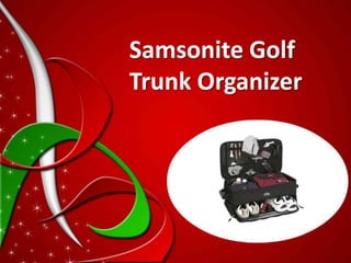 Samsonite Golf
Trunk Organizer
 