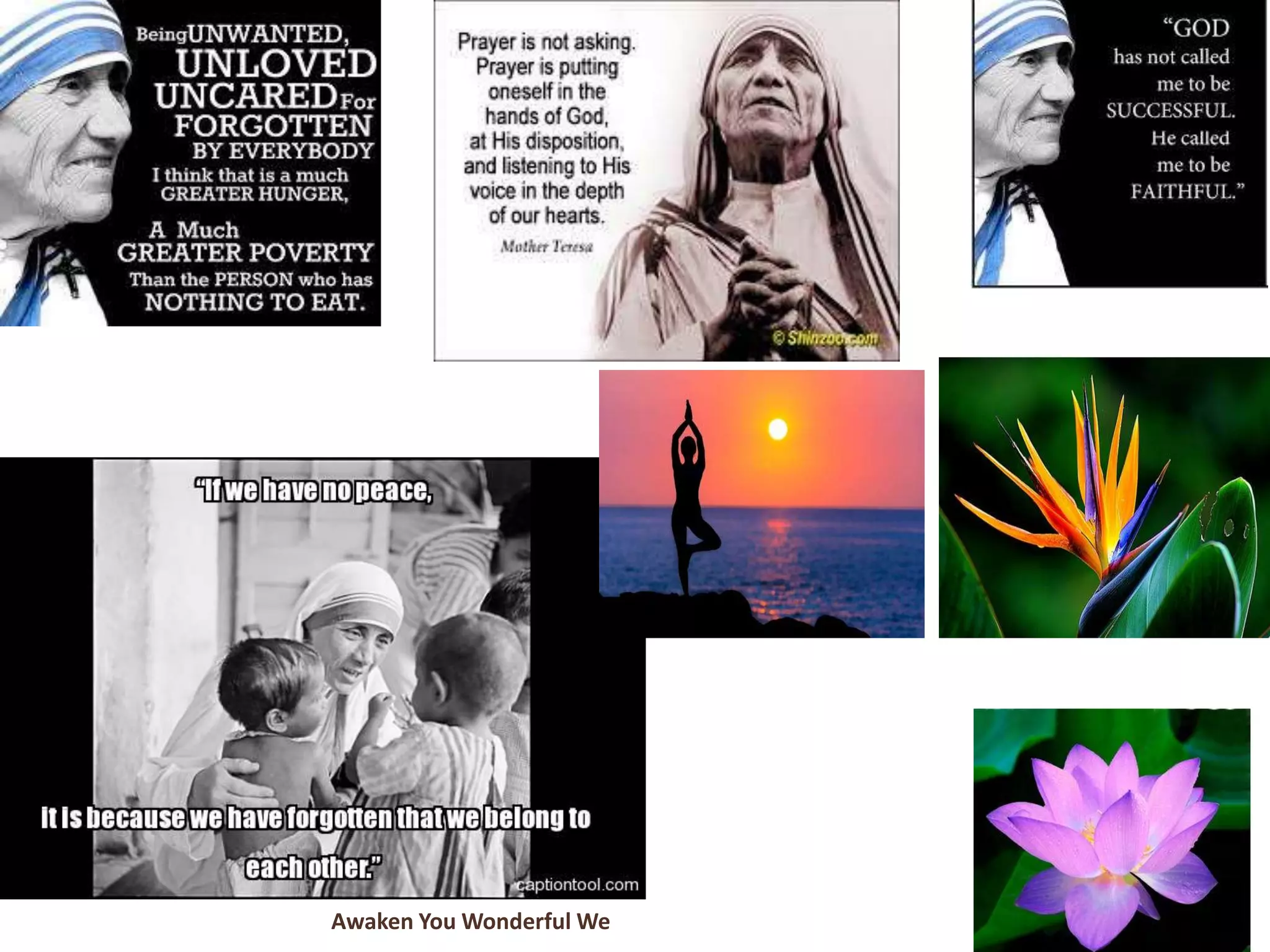 Awaken You Wonderful We
 