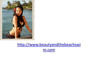 http://www.beautyandthebeachswim.com 