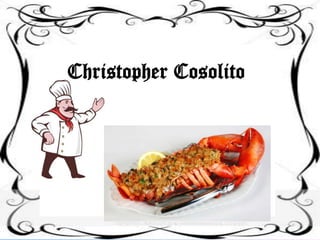 Christopher Cosolito
 