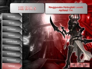 Beranda

    SK-KD

  Indikator

   Materi

 Contoh Soal

Uji Kompetensi

  Referensi

  Penyusun

   Selesai
 