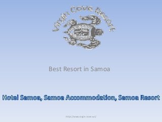 Best Resort in Samoa
http://www.virgin-cove.ws/
 