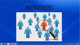 RECRUITMENT 
 