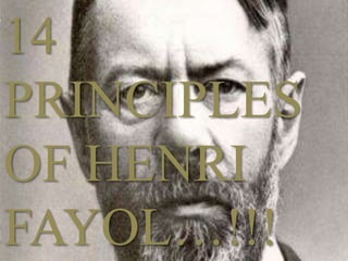 14
PRINCIPLES
OF HENRI
FAYOL…!!!
 