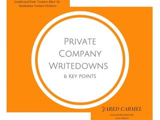 Private Company Writedowns: 6 Key Points