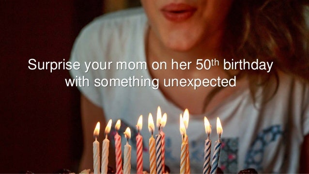 what to get your mum for 50th birthday