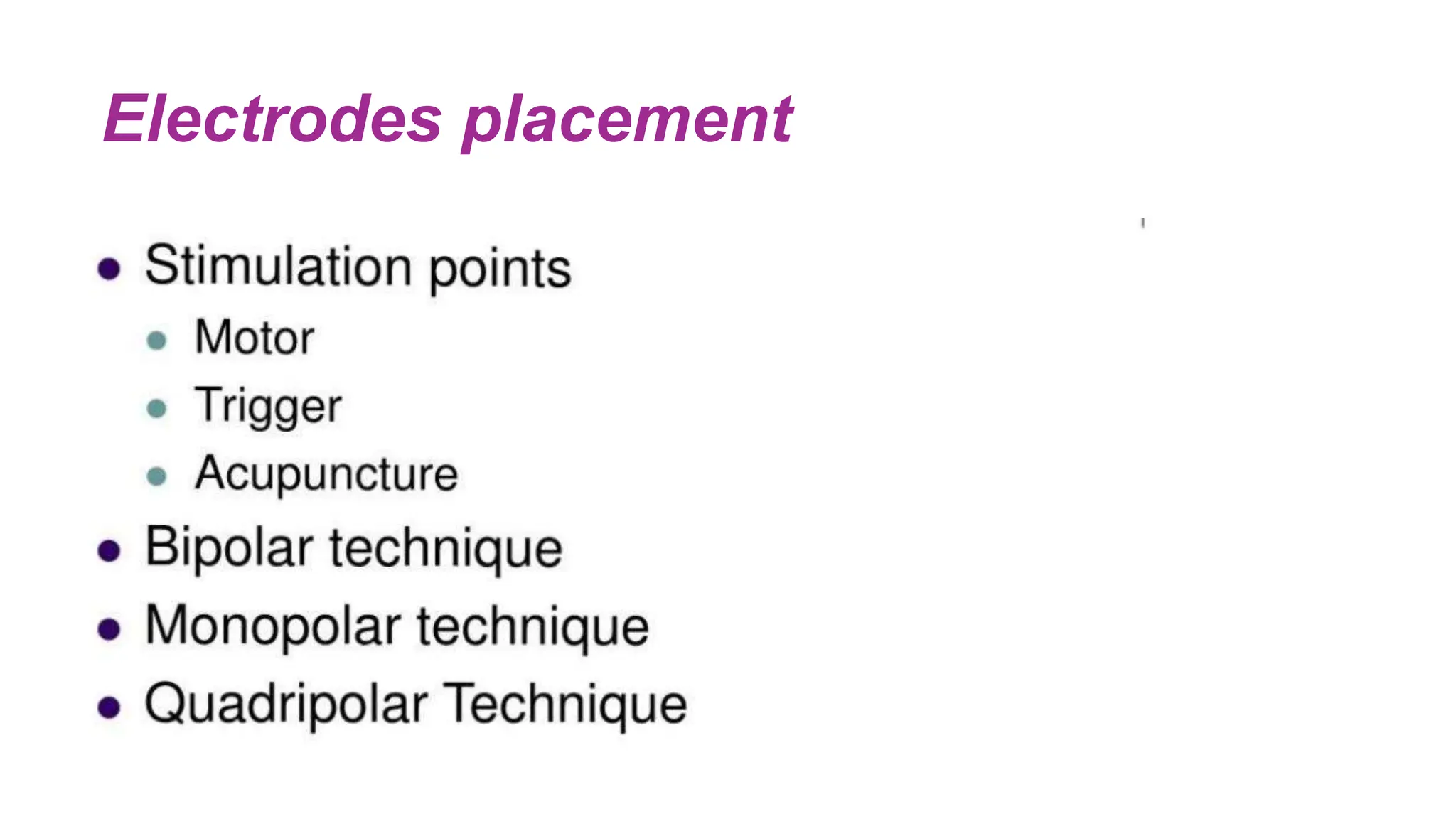 Electrodes placement
 