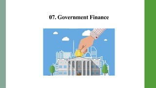 07. Government Finance
 