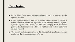 MYTHICAL METHOD AND MODERN FRAGMENTATION IN THE WASTE LAND | PDF