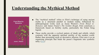 Method Myth MYTHICAL METHOD AND MODERN FRAGMENTATION IN THE WASTE LAND | PDF