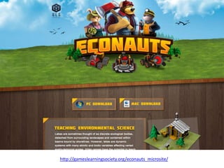 http://gameslearningsociety.org/econauts_microsite/
 