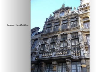 Maison des Guildes  