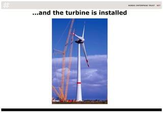 ...and the turbine is installed 