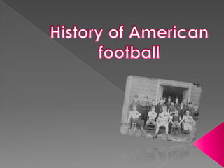 History of American football 