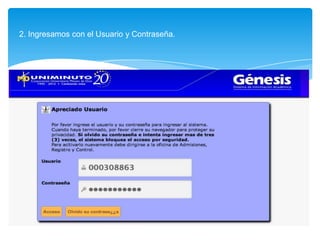 2. Ingresamos con el Usuario y Contraseña.
 