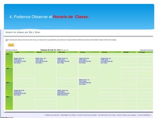 4. Podemos Observar el Horario de Clases.
 