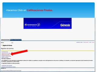 -Hacemos Click en Calificaciones Finales.
 