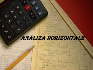 Analiza Horizontale

 