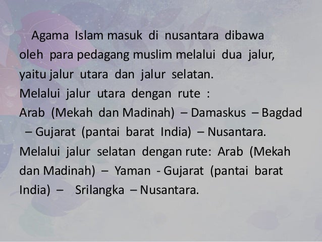 Proses Masuk Berkembangnya Agama Kebudayaan Islam Di Indonesia
