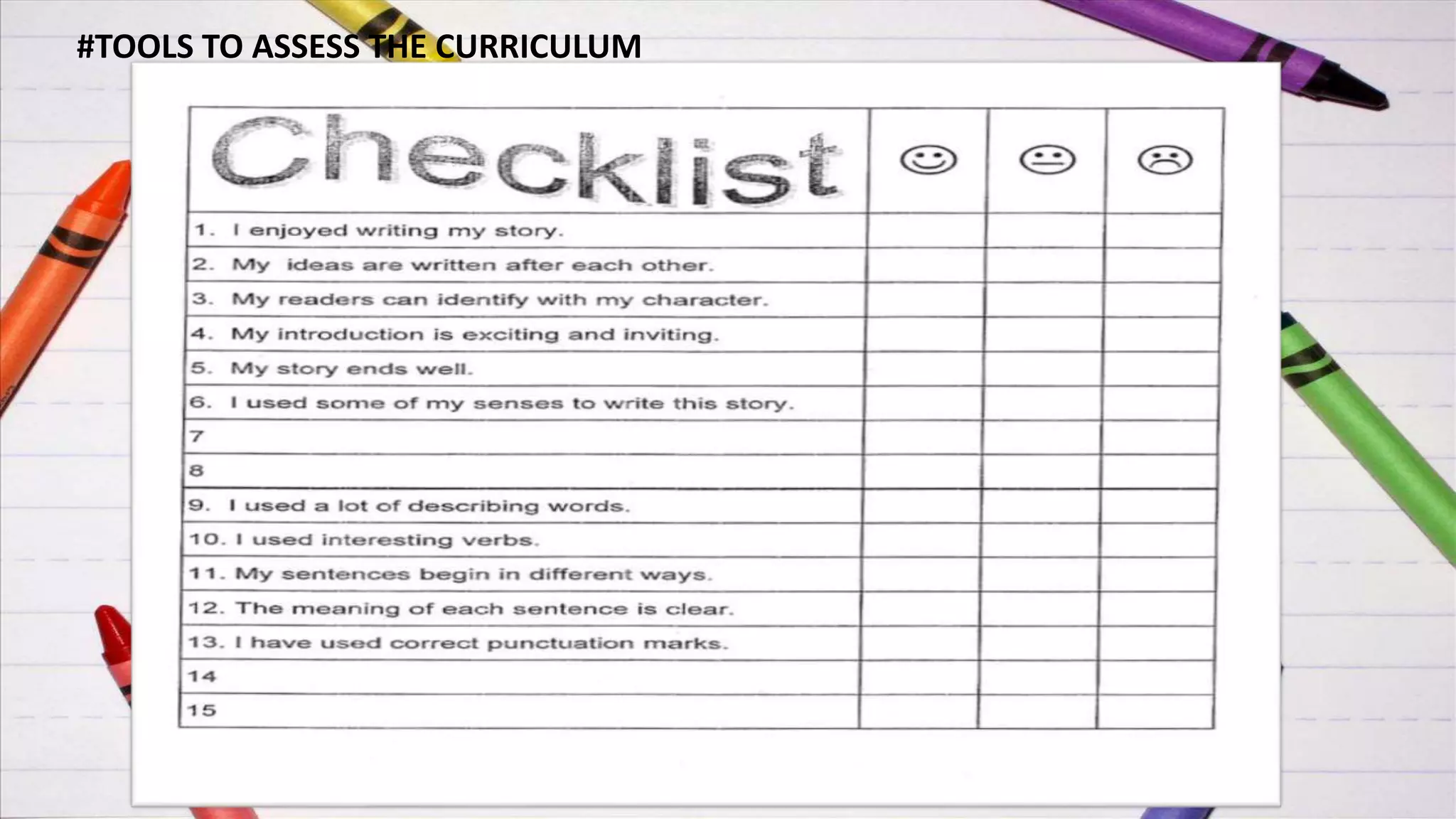 #TOOLS TO ASSESS THE CURRICULUM
 