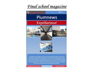 Final school magazine
 