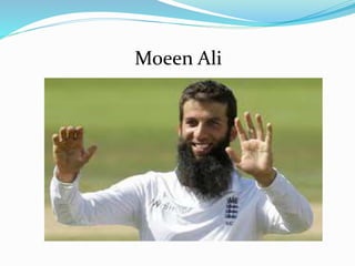 Moeen Ali
 