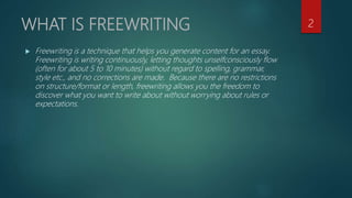 what is freewriting | PPTX