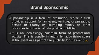 Brand Sponsorship
 