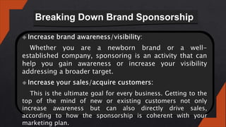 Breaking Down Brand Sponsorship
 