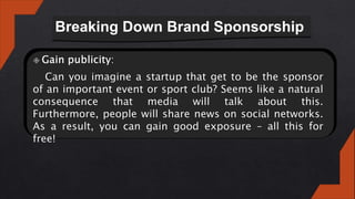 Breaking Down Brand Sponsorship
 