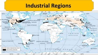 Industrial Regions
 
