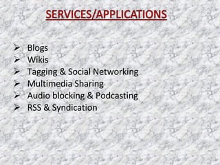 <ul><li>Blogs </li></ul><ul><li>Wikis </li></ul><ul><li>Tagging & Social Networking </li></ul><ul><li>Multimedia Sharing <...