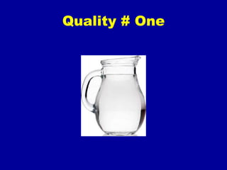 Quality # One
 